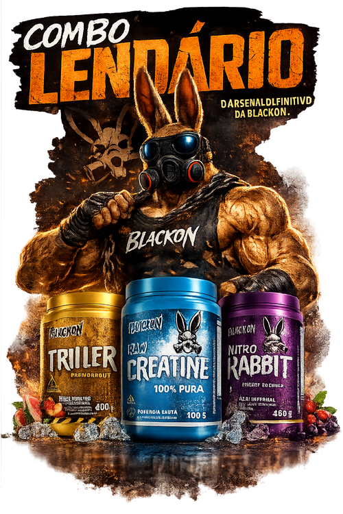 Combo Lendário BlackOn – Triller + Raw Creatine + Nitro Rabbit